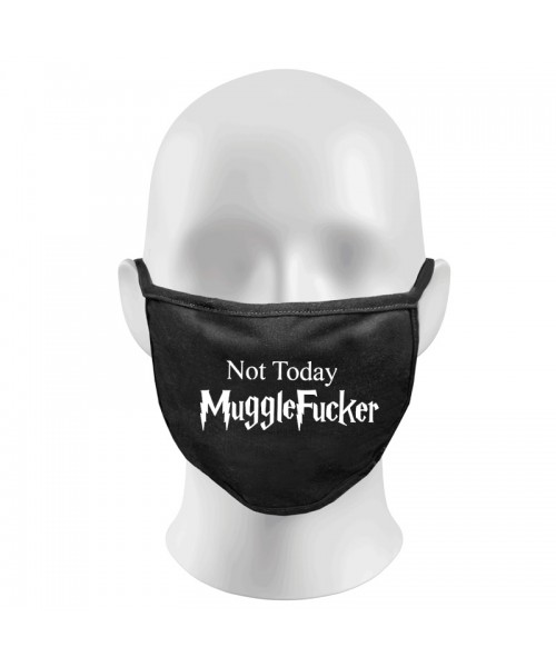 Not Today MuggleFucker Print Funny Face Masks Protection Against Droplets & Dust