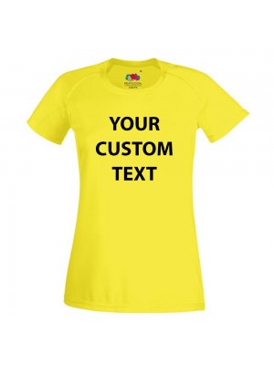 Personalised T Shirt Lady Fit Performance Fruit of the loom 140gsm  with custom design printed