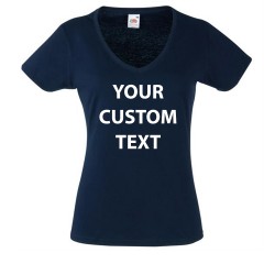 Personalised T Shirt Lady Fit Value V Neck Fruit of the loom White 160gsm, Colours 165gsm with custom design printed