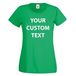 Personalised T Shirt Lady Fit Value Fruit of the loom White 160gsm, Colours 165gsm  with custom design printed