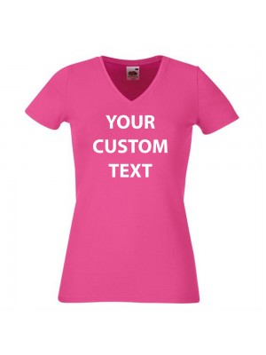 Personalised T Shirt Lady Fit V Neck Fruit of the loom White 200gsm, Colours 210gsm with custom design printed